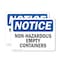 Signmission Non-Hazardous Empty Containers OSHA Notice Sign, Plastic, 10in W x 7in L, 2PK OS-2PACK-NS-P-710-L-15068 - alternate 1